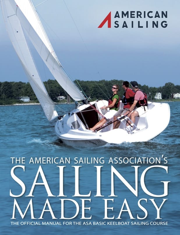 Sailing Made Easy (ASA 101)